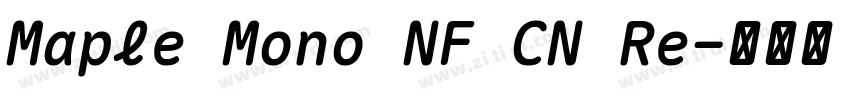 Maple Mono NF CN Re字体转换 Maple Mono NF CN Re字体转换